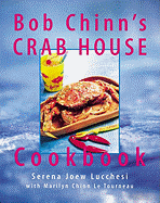 Bob Chinn's Crab House Cookbook
