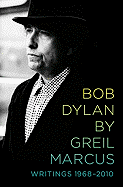 Bob Dylan: Writings 1968-2010