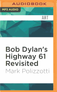 Bob Dylan's Highway 61 Revisited