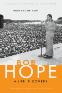 Bob Hope: A Life in Comedy