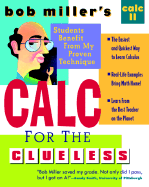 Bob Miller's Calc for the Cluless: Calc II