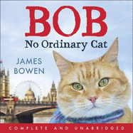 Bob: No Ordinary Cat