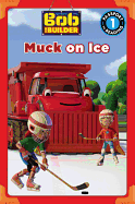 Bob the Builder: Muck on Ice