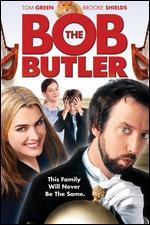 Bob the Butler