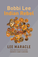 Bobbi Lee Indian Rebel