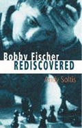 Bobby Fischer Rediscovered