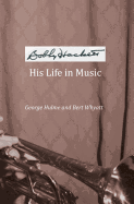 Bobby Hackett: His Life in Music