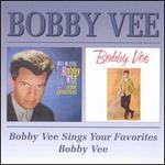 Bobby Vee Sings Your Favorites