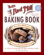 Bob's Red Mill Baking Book