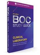 BOC Study Guide: Clinical Laboratory: Enhanced Edition