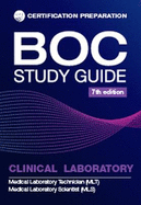 BOC Study Guide Clinical Laboratory: Medical Laboratory Technician (MLT), Medical Laboratory Scientist (MLS)