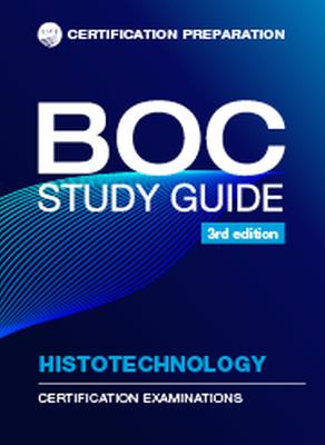 BOC Study Guide Histotechnology: Certification Examinations - ASCP Editorial Board
