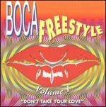 Boca Freestyle, Vol. 1: Don't Take Your Love