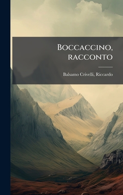 Boccaccino, Racconto - Balsamo-Crivelli, Riccardo