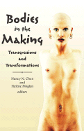 Bodies in the Making: Transgressions and Transformations