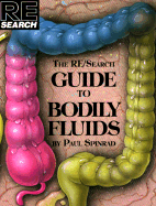 Bodily Fluids (Re/Search #16) - Paul, Spinrad
