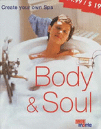 Body and Soul: Create Your Own Spa - Jochum-Guillou, Mireille