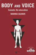 Body and Voice: Somatic Re-Education