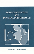 Body Composition and Physical Performance: Applications for the Military Services