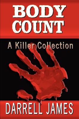 Body Count: A Killer Collection - James, Darrell