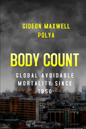 Body Count: Global Avoidable Mortality Since 1950