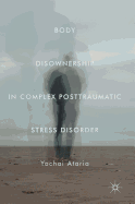 Body Disownership in Complex Posttraumatic Stress Disorder