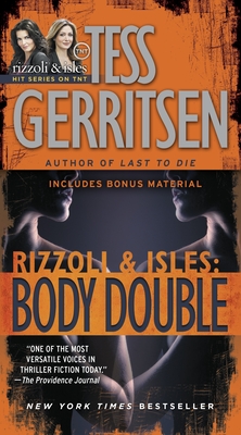 Body Double: A Rizzoli & Isles Novel - Gerritsen, Tess