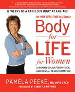 Body-For-Life for Women: A Woman's Plan for Physical and Mental Transformation