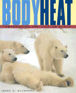 Body Heat: Temperature and Life on Earth