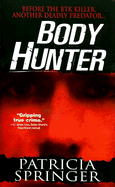 Body Hunter - Springer, Patricia