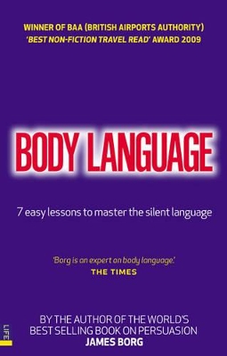 Body Language: 7 Easy Lessons to Master the Silent Language - Borg, James