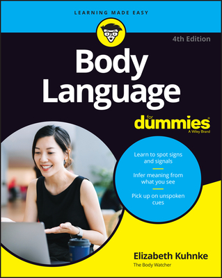 Body Language for Dummies - Kuhnke, Elizabeth