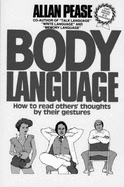Body Language: How to Read Others' Thoughts by Their Gestures