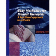Body Mechanics for Manual Therapists: A Functional Approach to Self-Care