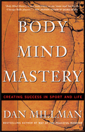Body Mind Mastery: Training for Sport and Life