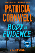 Body of Evidence: A Scarpetta Novel