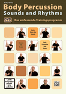 Body Percussion - Sounds & Rhythm: Das Umfassende Trainingsprogarmm Mit DVD, Book & DVD