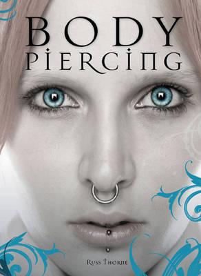 Body Piercing - Thorne, Russ