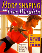 Body Shaping with Free Weights: Easy Routines for Your Home Workout