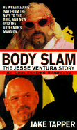 Body Slam: The Jesse Ventura Story