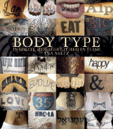 Body Type: Intimate Messages Etched in Flesh