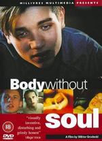 Body Without Soul - Wiktor Grodecki