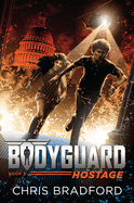 Bodyguard: Hostage (Book 2)