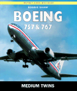 Boeing 757 & 767: Medium Twins
