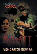 Bogart II: Venganza Brutal