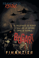 Bogart III: F.I.N.A.N.Z.I.E.R