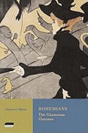 Bohemians: The Glamorous Outcasts