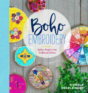 Boho Embroidery: Modern Projects from Traditional Stitches