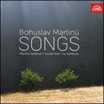 Bohuslav Martinu: Songs