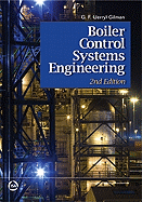 Boiler Control Systems Engineering: Second Edition